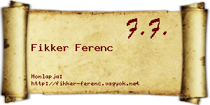 Fikker Ferenc névjegykártya